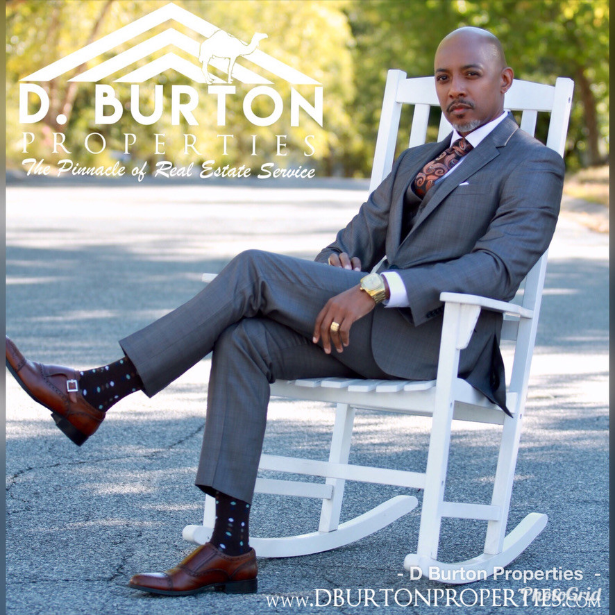 Meet Derrick Burton REAL ESTATE BROKER OWNER D. BURTON