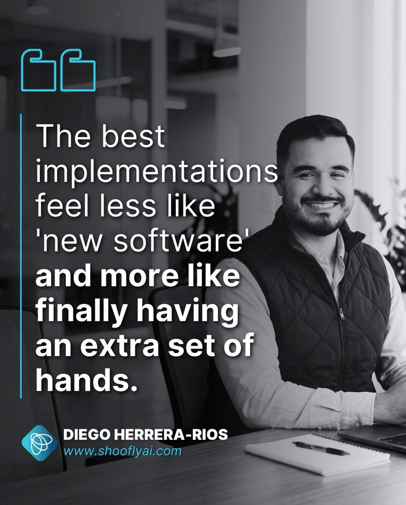 Man smiling in an office, quote about software implementation feeling like having extra hands, with name and website at bottom.