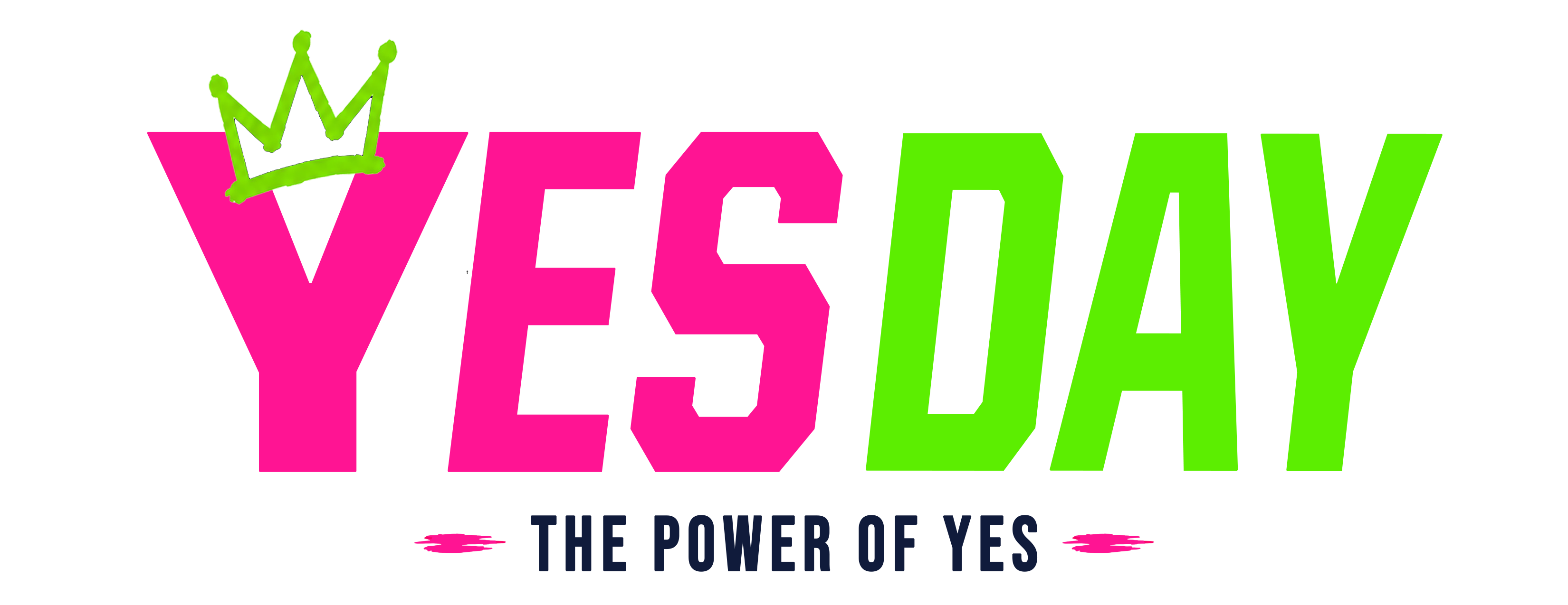 Text reads 'YES DAY' with a small crown above 'YES', colorful and bold on black background.